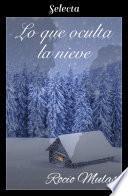 Libro Lo que oculta la nieve