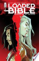 Libro Loaded Bible: Blood Of My Blood #4 (Of 6)
