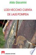 Libro Lodi vecchia cuenta de Laus Pompeia