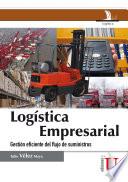 Libro Logística Empresarial. Gestión eficiente del flujo de suministros