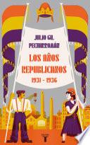 Libro Los años republicanos (1931-1936)