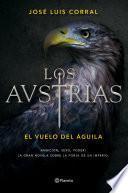 Libro Los Austrias. El vuelo del águila