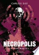Libro Los caminantes Necrópolis no2