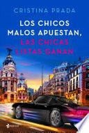 Libro Los chicos malos apuestan, las chicas listas ganan