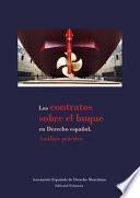 Libro Los contratos sobre el buque en derecho español. Análisis práctico.