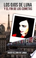 Libro Los ojos de Luna y el fin de los Cometas