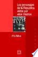 Libro Los personajes de la República vistos por ellos mismos