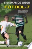 Libro Los sistemas de juego en fútbol-7