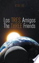 Libro Los Tres Amigos/The Three Friends