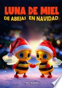 Libro Luna de miel de abejas en navidad