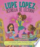 Libro Lupe Lopez: ¡Estrella de lectura!