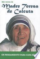 Libro Madre Teresa de Calcuta: 366 Textos. Un Pensamiento Para Cada Dia.