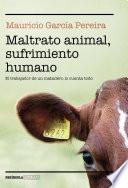 Libro Maltrato animal, sufrimiento humano