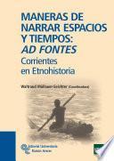 Libro Maneras de narrar espacios y tiempos: Ad fontes