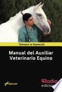 Libro Manual del Auxiliar Veterinario Equino