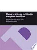 Libro Manual práctico de certificación energética de edificios (Serie energías renovables)