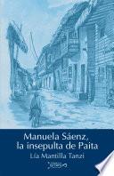 Libro Manuela Sáenz, la insepulta de Paita