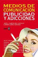 Libro Medios de comunicación, publicidad y adicciones