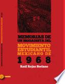 Libro Memorias de un brigadista del Movimiento Estudiantil Mexicano de 1968