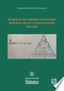 Libro Memorias del insurreccionalismo republicano en la Restauración (1883-1884)