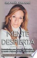 Libro Mente Despierta, Domina el Laberinto: Herramientas para conocer el laberinto de la mente y trascender las heridas del alma