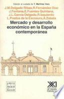 Libro Mercado y desarrollo económico en la España contemporánea