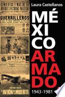 Libro México armado. 1943-1981