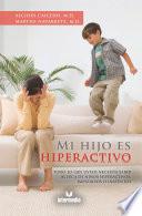 Libro Mi hijo es hiperactivo