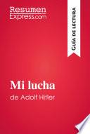 Libro Mi lucha de Adolf Hitler (Guía de lectura)