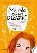 Libro Mi vida es un desastre