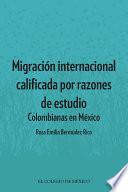 Libro Migración internacional calificada por razones de estudio