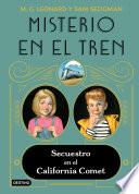 Libro Misterio en el tren 2. Secuestro en el California Comet