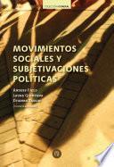 Libro Movimientos sociales y subjetivaciones políticas