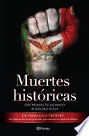 Libro Muertes históricas. De Hidalgo a Trotsky