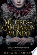 Libro Mujeres que Cambiaron al Mundo