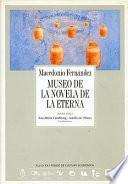 Libro Museo de la novela de la eterna