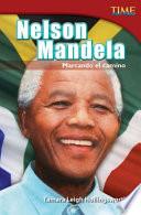Libro Nelson Mandela: Marcando el camino (Nelson Mandela: Leading the Way)