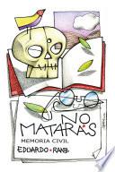 Libro No matarás. Memoria civil