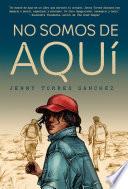 Libro No Somos de Aquí