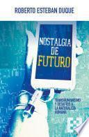 Libro Nostalgia de futuro