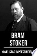 Libro Novelistas Imprescindibles - Bram Stoker