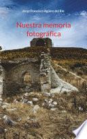 Libro Nuestra memoria fotografica
