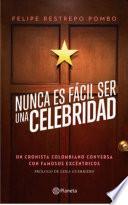 Libro Nunca es facil ser una celebridad