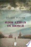 Libro Ojos azules de Moscú