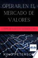 Libro Operar en el mercado de valores: comprar barato vender caro