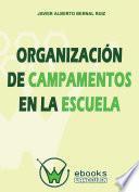 Libro Organización de campamentos en la escuela