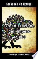 Libro Organizzazione dell'Impero azteco