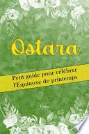 Libro Ostara : petit guide pour célébrer l'Equinoxe de printemps