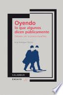 Libro Oyendo lo que algunos dicen públicamente. Debates con la poesía española