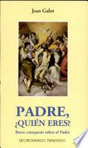 Libro Padre, ¿Quién eres?